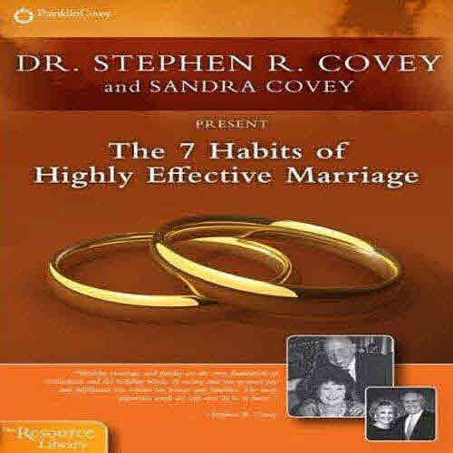 7 Habits of Highly Effective Marriage