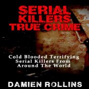 Serial Killers True Crimes