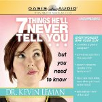 7 Things That He Will Never Tell You