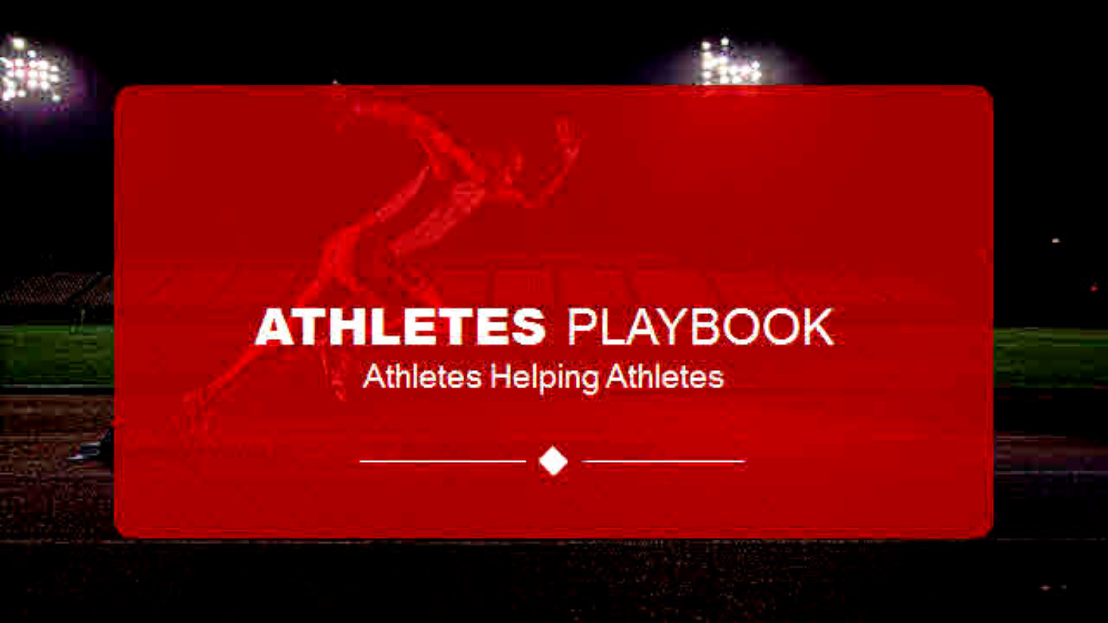 The Athletes Playbook: Athletes Helping Athletes